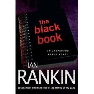 The Black Book: An Inspector Rebus Novel -- Ian Rankin
